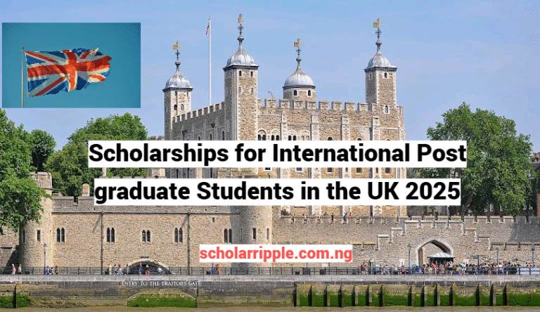 Scholarships for International Post graduate Students in the UK 2025