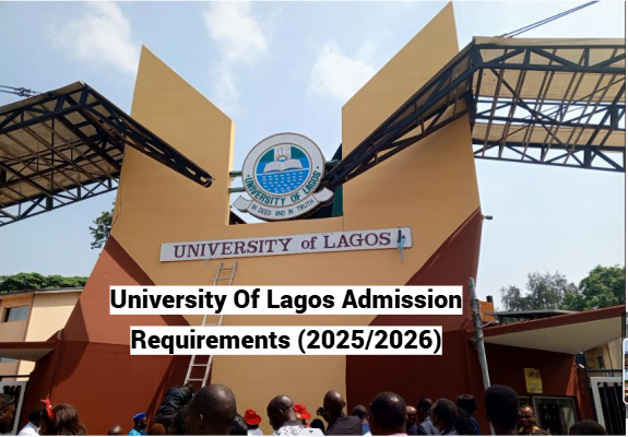 University Of Lagos Admission Requirements (2025/2026)