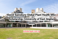 David Sainsbury Global Plant Health MSc Scholarship (University of East Anglia) 2025