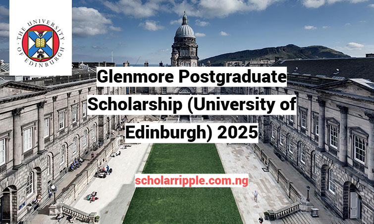 Glenmore Postgraduate Scholarship (University of Edinburgh) 2025