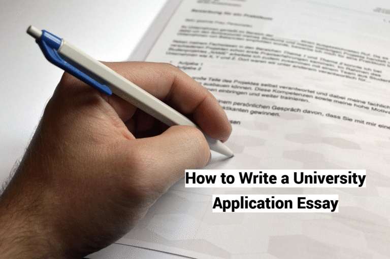 How to Write a University Application Essay